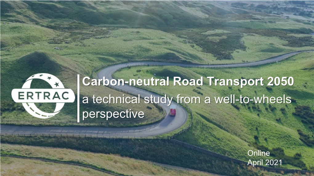 Carbon-Neutral Road Transport 2050 a Technical Study from a Well-To