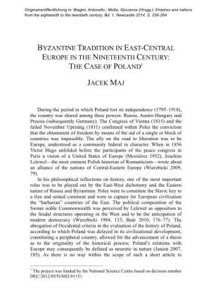 Byzantine Tradition in East-Central Europe in the Nineteenth Century: the Case of Poland1 Jacek