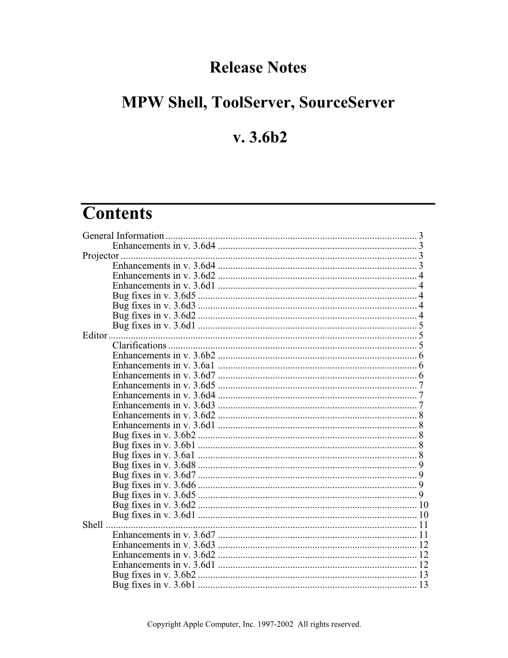 Release Notes MPW Shell, Toolserver, Sourceserver V. 3.6B2