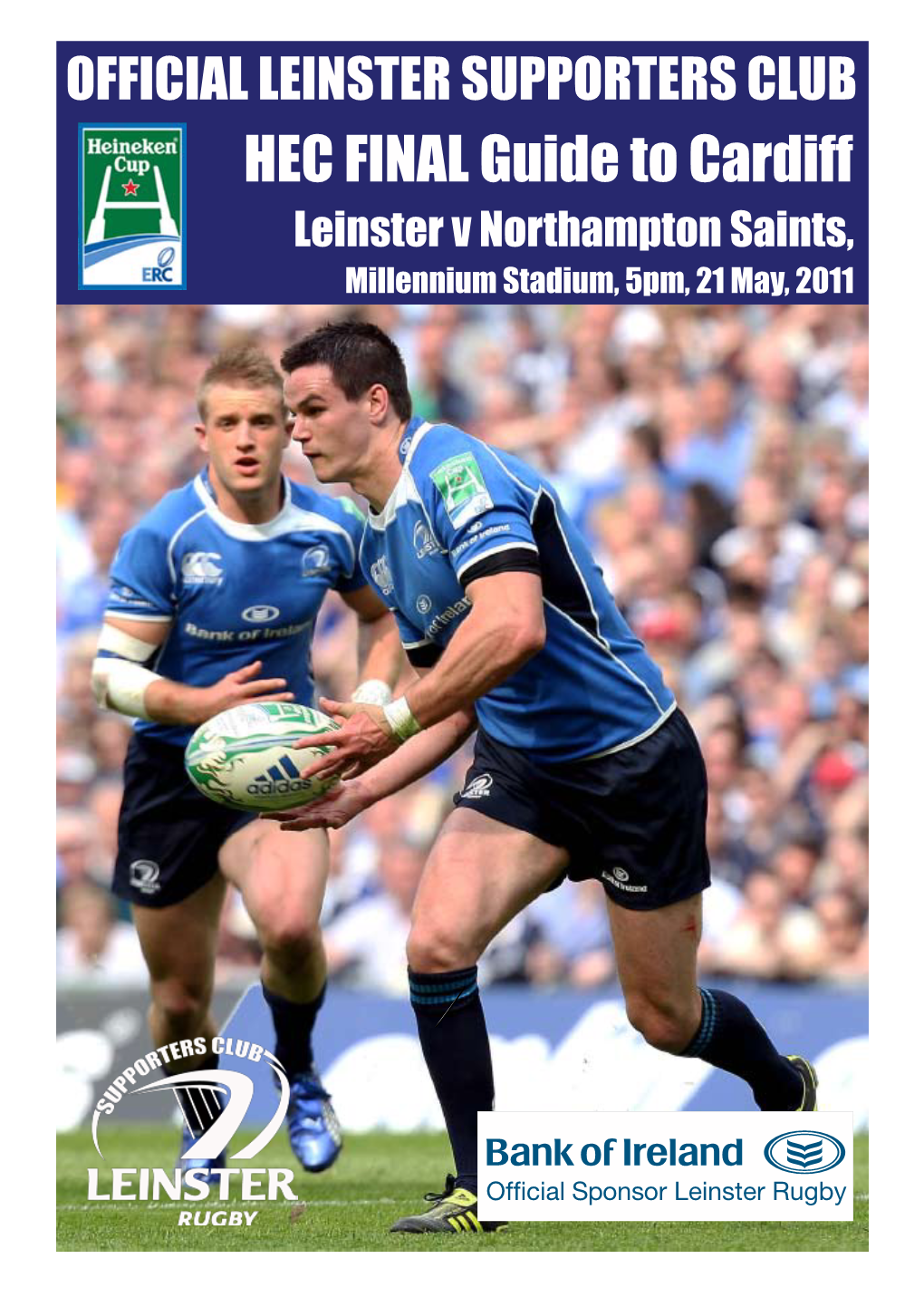 HEC FINAL Guide to Cardiff Leinster V Northampton Saints, Millennium Stadium, 5Pm, 21 May, 2011