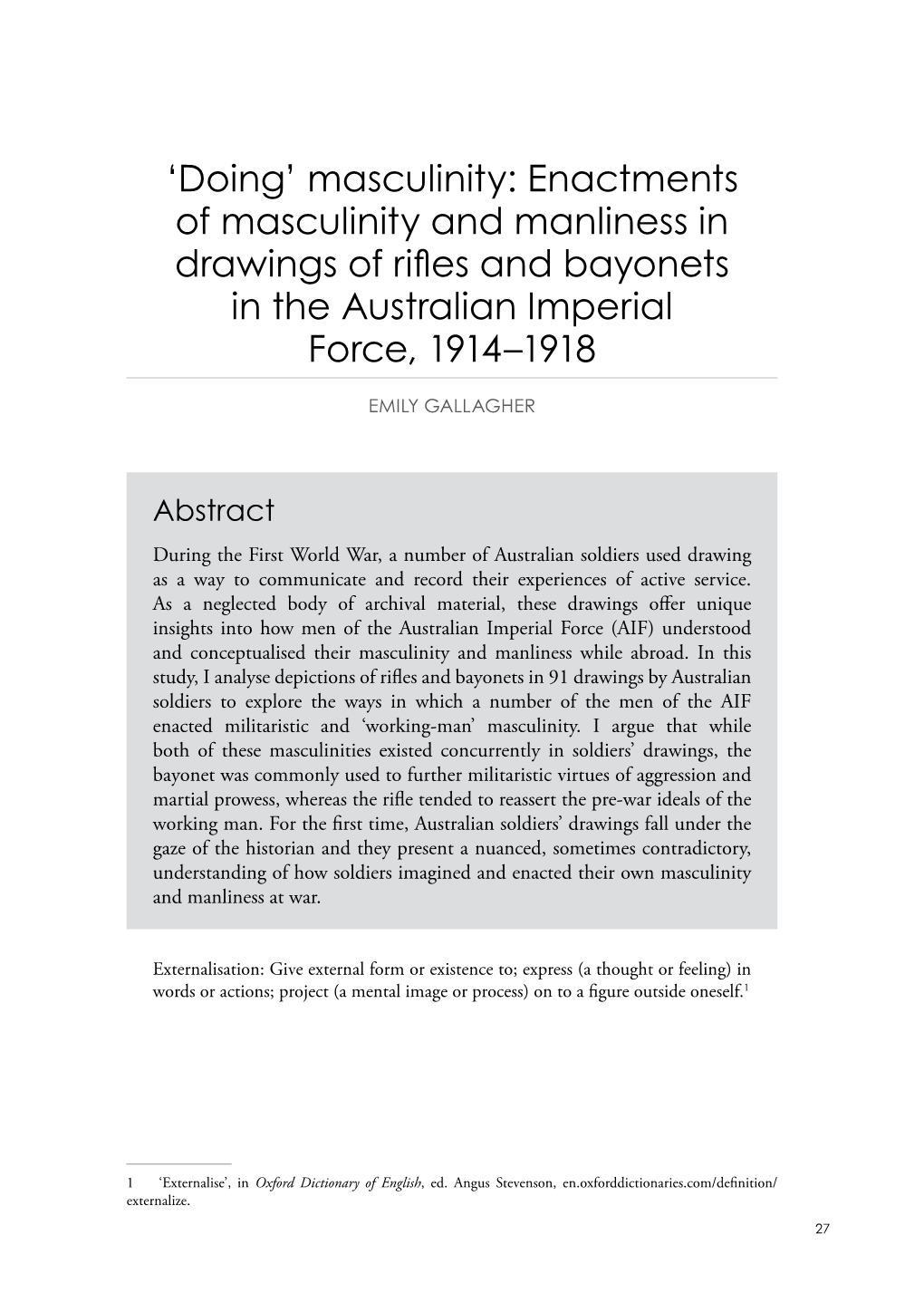 Masculinity: Enactments of Masculinity and Manliness in Drawings of Rifles and Bayonets in the Australian Imperial Force, 1914 –1918