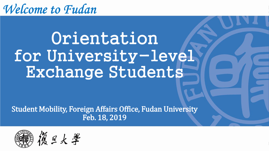 Welcome to Fudan Orientation for University-Level Exchange Students