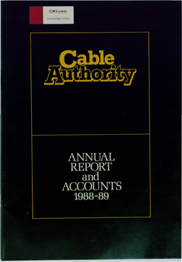 Cable Authority Annual Reports and Accounts 1988-89