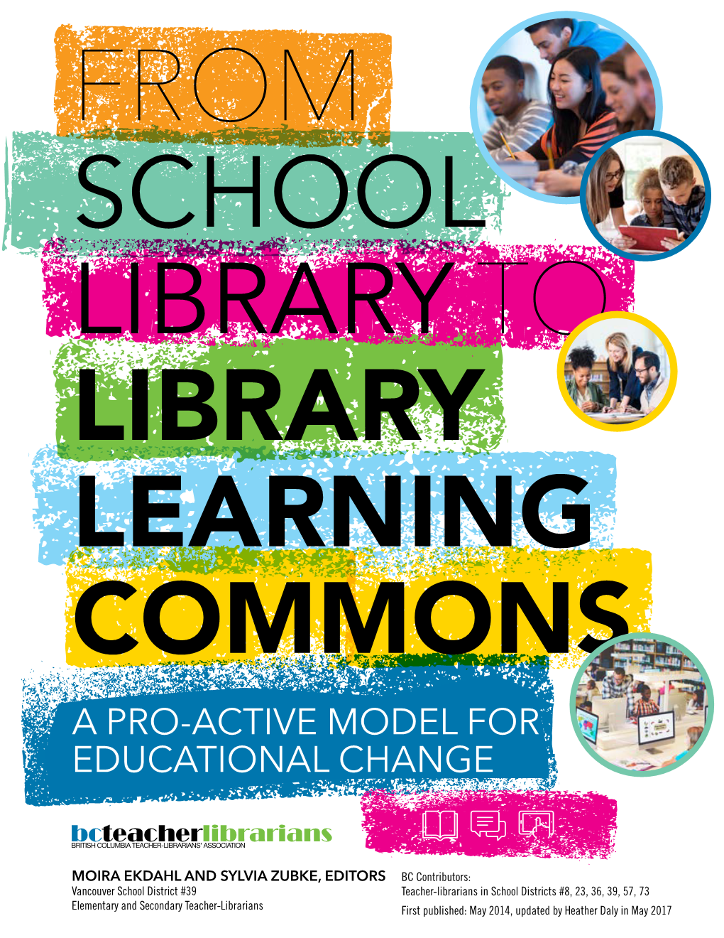 From School Library to Library Learning Commons: a Pro-Active Model For