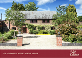 The Wain House, Ashford Bowdler, Ludlow the Wain House, Ashford Bowdler, Ludlow, Shropshire, SY8 4DJ