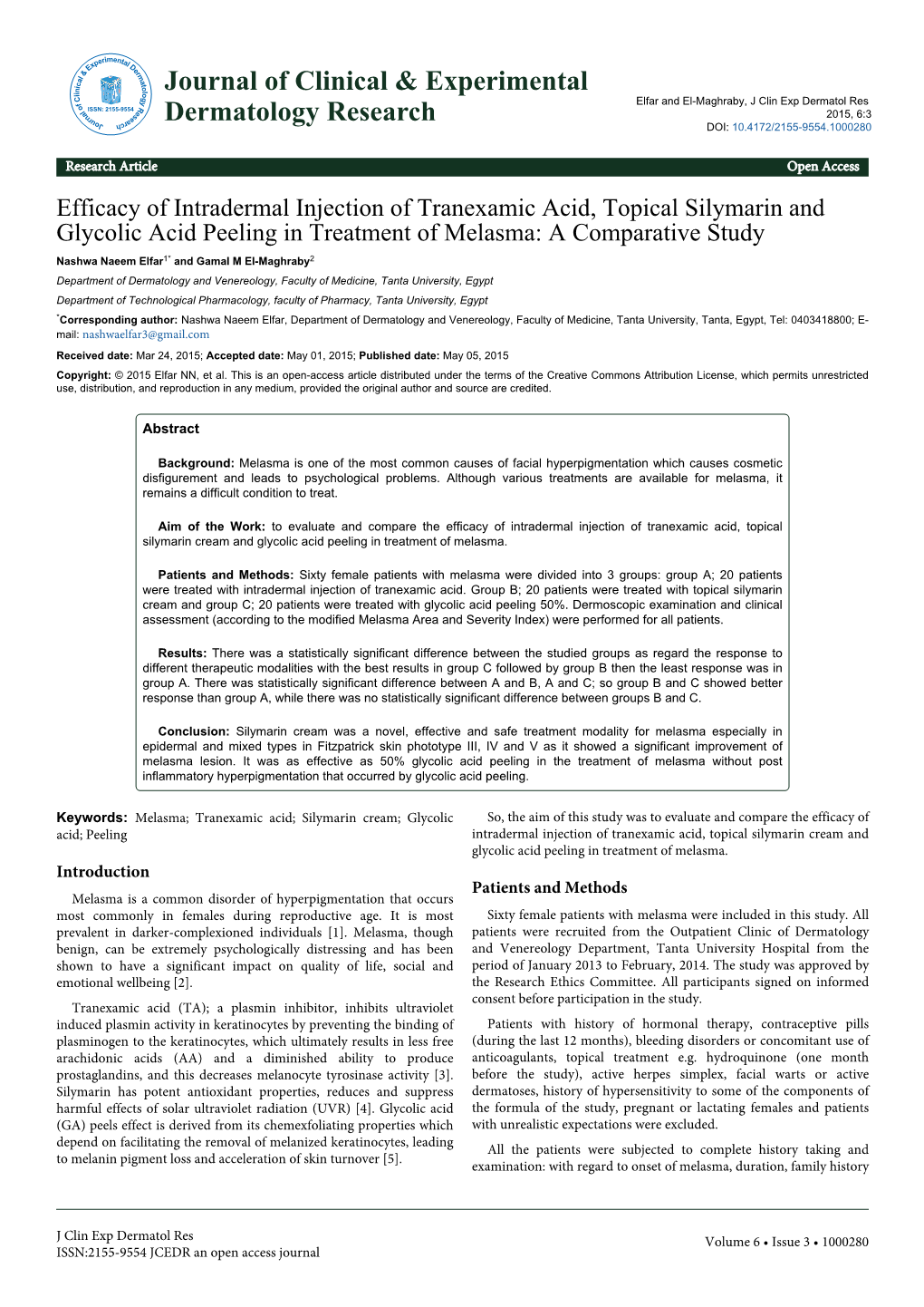 Efficacy of Intradermal Injection of Tranexamic Acid, Topical Silymarin