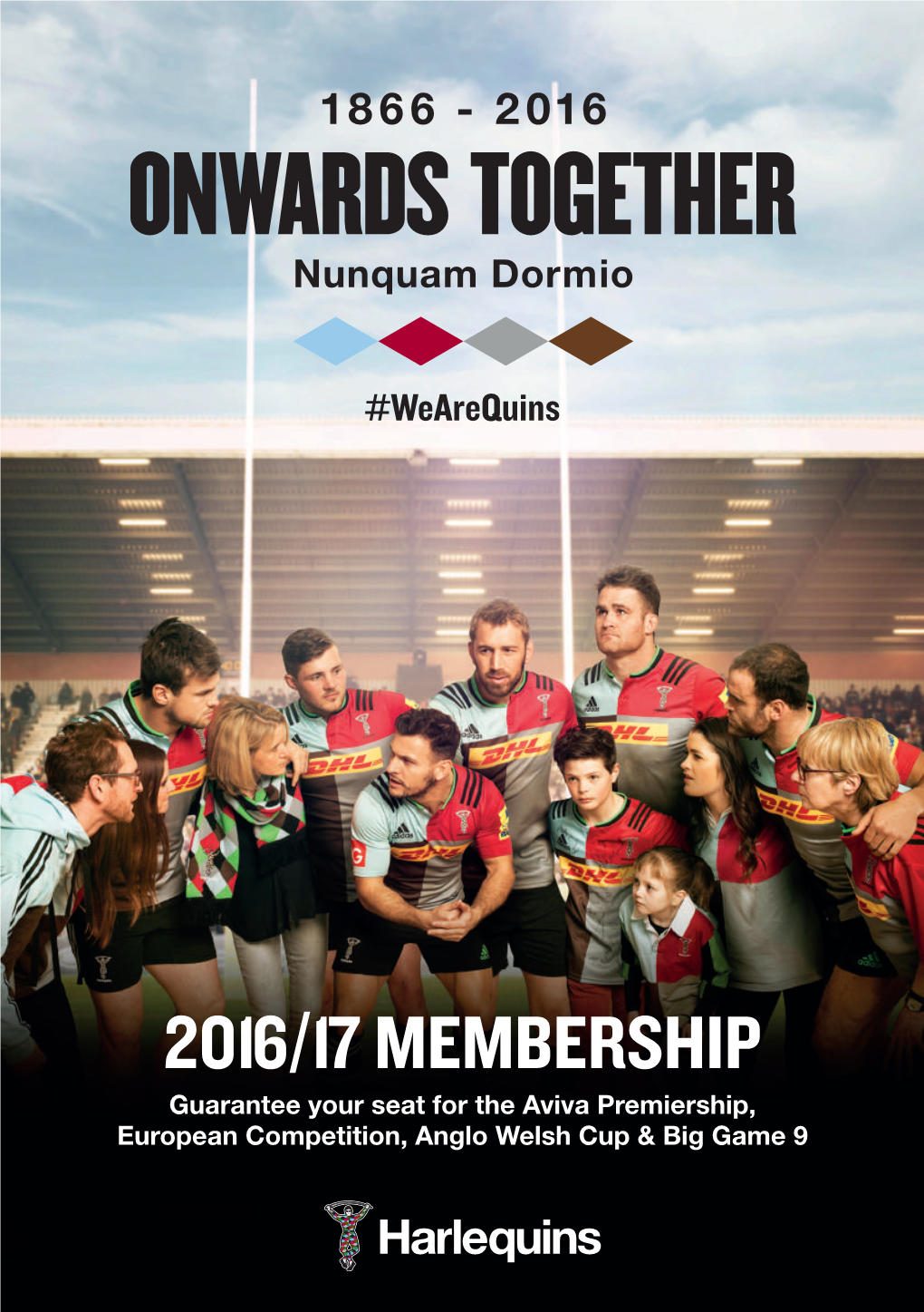 2016/17 MEMBERSHIP Guarantee Your Seat for the Aviva Premiership, European Competition, Anglo Welsh Cup & Big Game 9 David Ellis Welcome Chief Executive