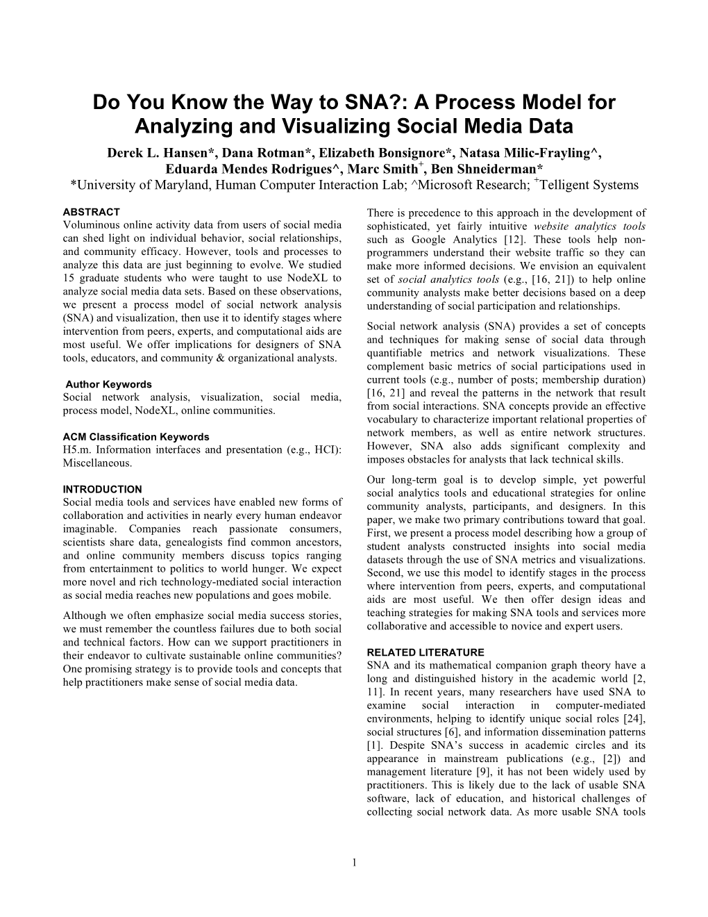 Do You Know the Way to SNA?: a Process Model for Analyzing and Visualizing Social Media Data Derek L