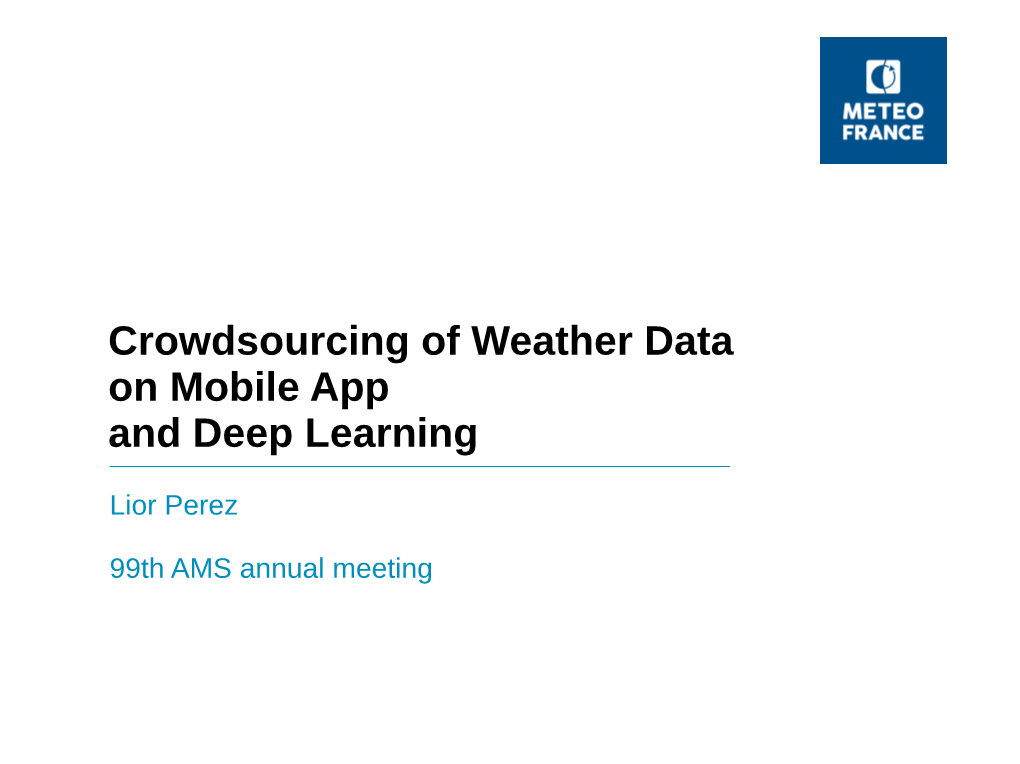 Crowdsourcing of Weather Data on Mobile App and Deep Learning