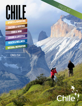 PRESS KIT Chile Is a Land of Diversity and Contrasts