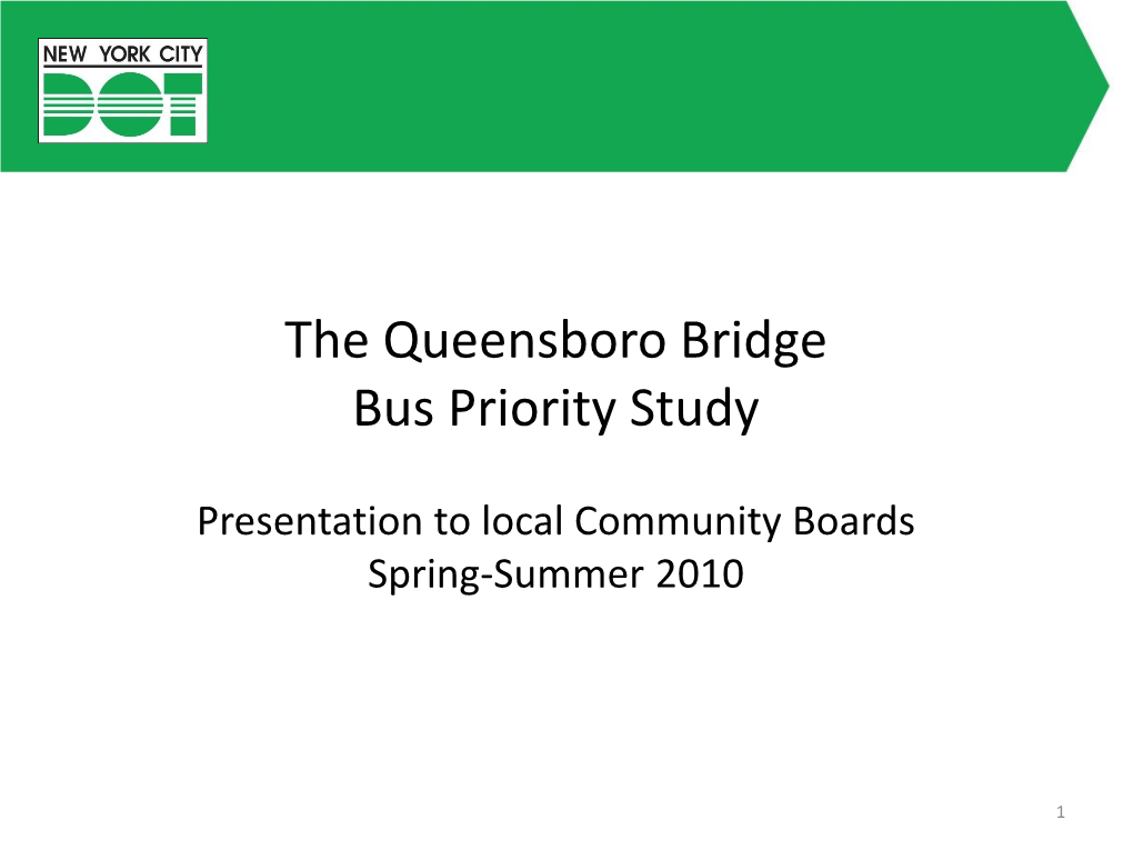 The Queensboro Bridge Bus Priority Study