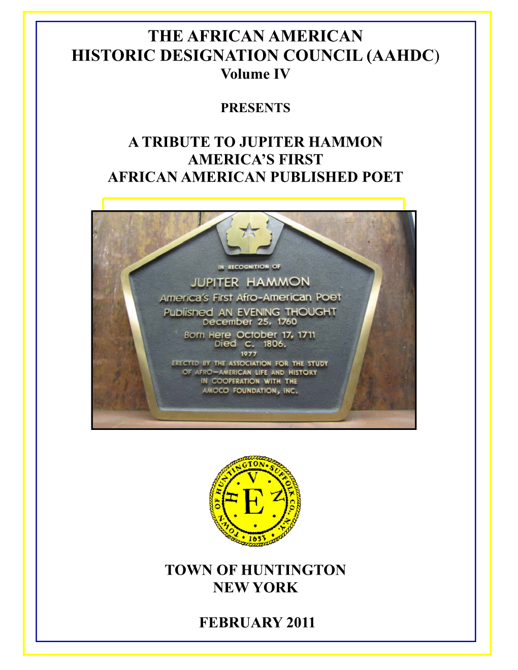 THE AFRICAN AMERICAN HISTORIC DESIGNATION COUNCIL (AAHDC) Volume IV