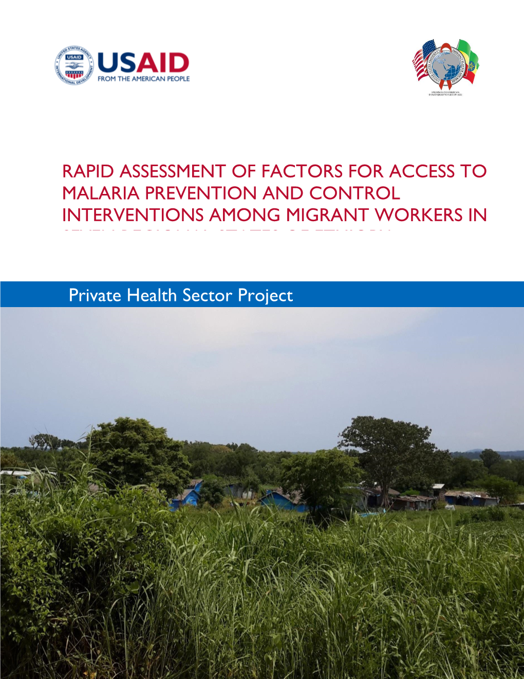 Rapid Assessment of Factors for Access to Malaria Prevention and Control Interventions Among Migrant Workers in Seven Regional States of Ethiopia