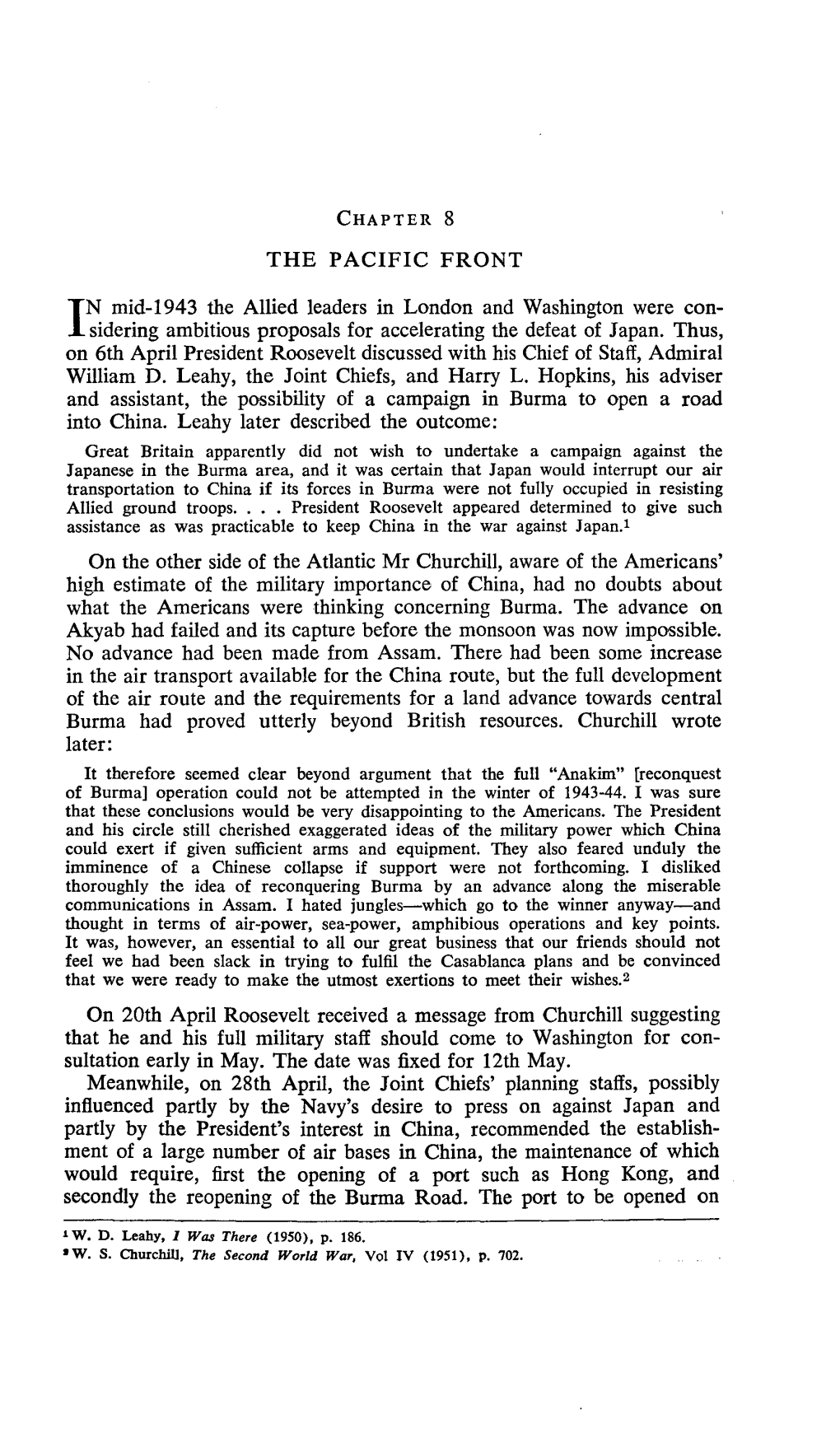 THE PACIFIC FRONT Apr-May 1943 the China Coast Could Best Be Maintained by a Direct Drive Across Th E Central Pacific from Pearl Harbour to the Philippines