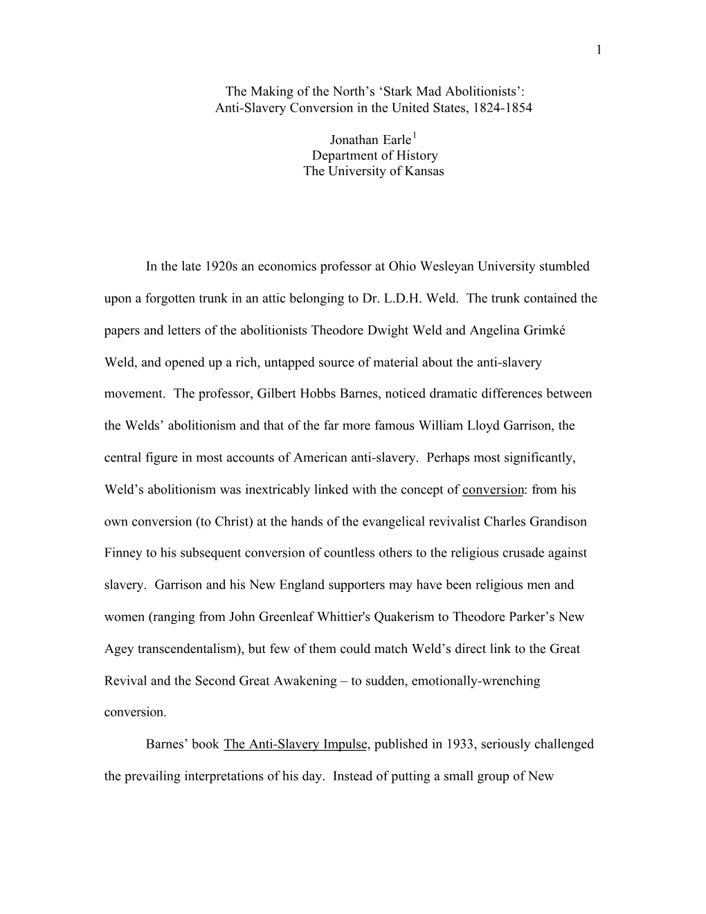 Stark Mad Abolitionists’: Anti-Slavery Conversion in the United States, 1824-1854