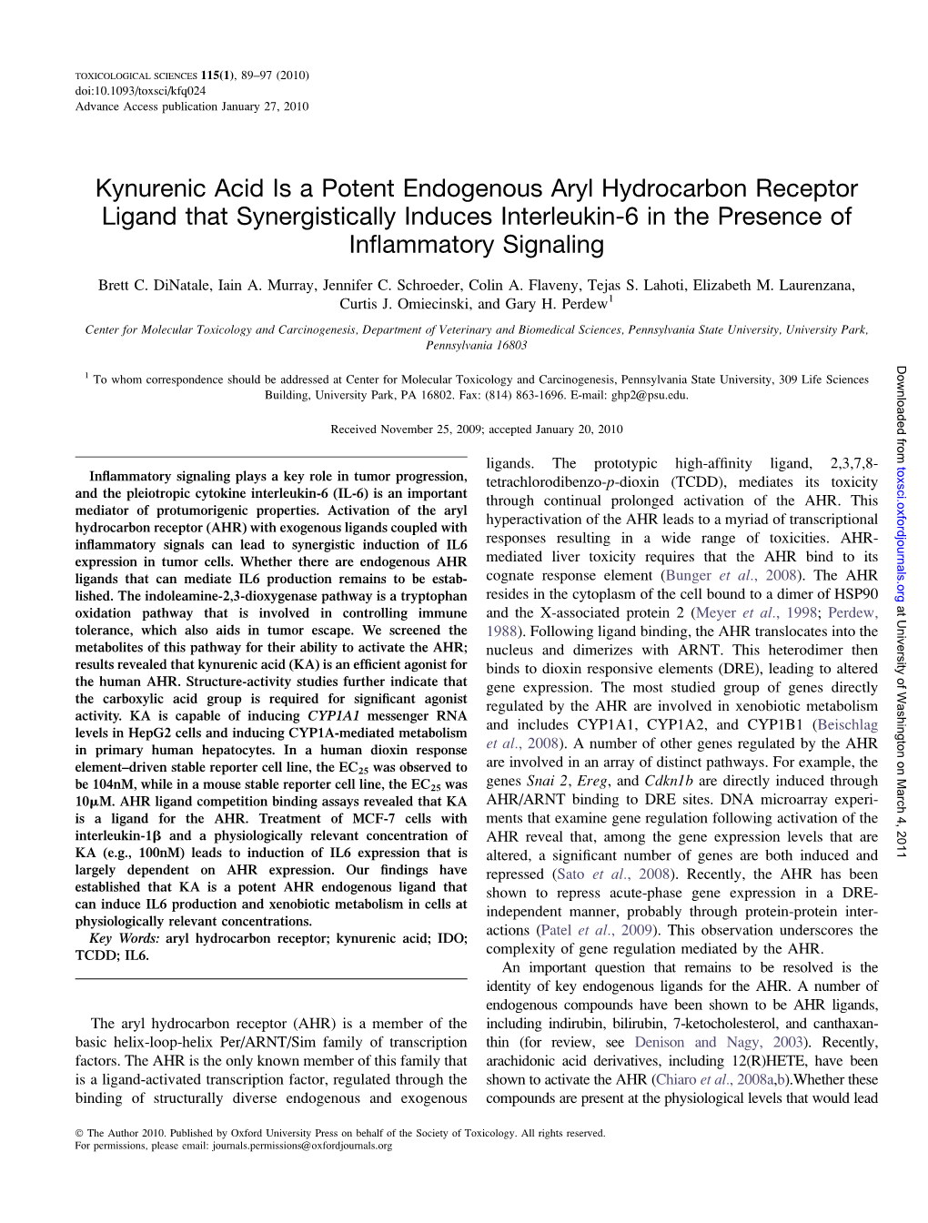 Kynurenic Acid Is a Potent Endogenous Aryl Hydrocarbon Receptor Ligand That Synergistically Induces Interleukin-6 in the Presence of Inﬂammatory Signaling