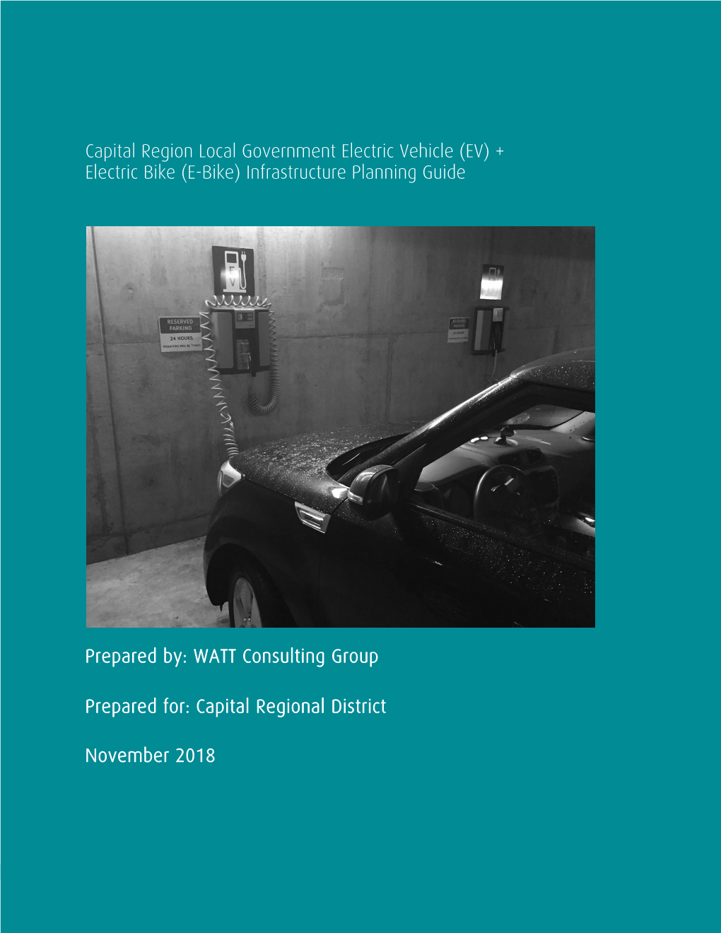 Capital Region Local Government Electric Vehicle (EV) + Electric Bike (E-Bike) Infrastructure Planning Guide