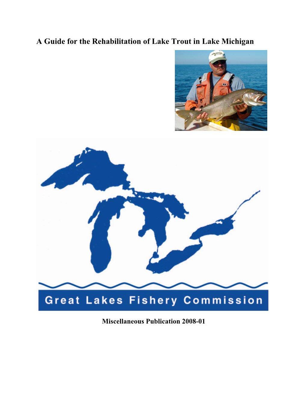 A Guide for the Rehabilitation of Lake Trout in Lake Michigan