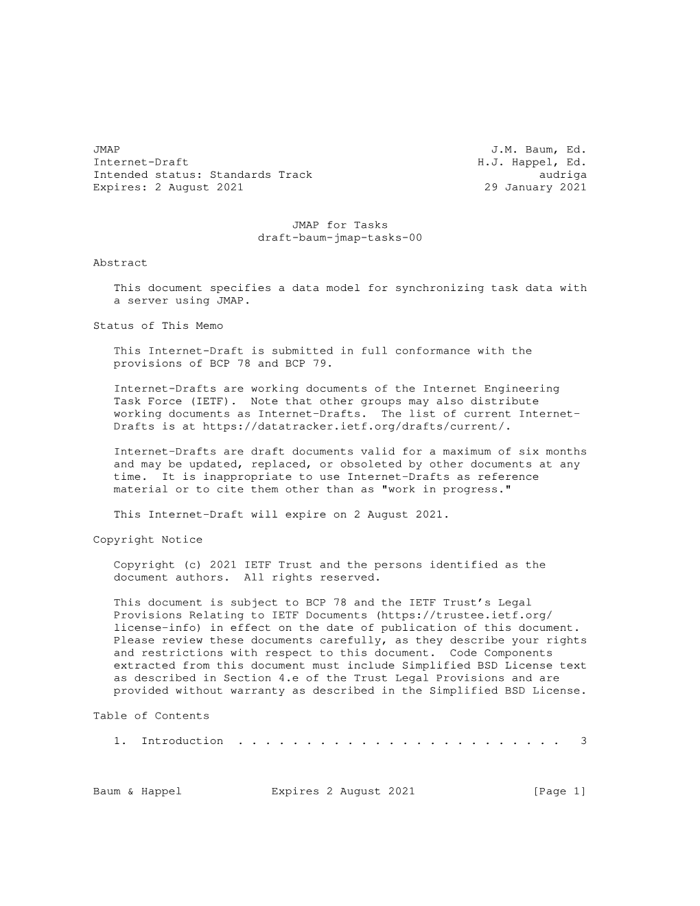 JMAP J.M. Baum, Ed. Internet-Draft H.J. Happel, Ed. Intended Status: Standards Track Audriga Expires: 2 August 2021 29 January 2021