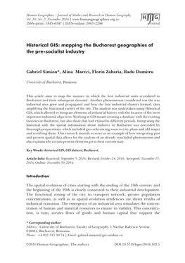 Historical GIS: Mapping the Bucharest Geographies of the Pre-Socialist Industry Gabriel Simion*, Alina Mareci, Florin Zaharia, Radu Dumitru