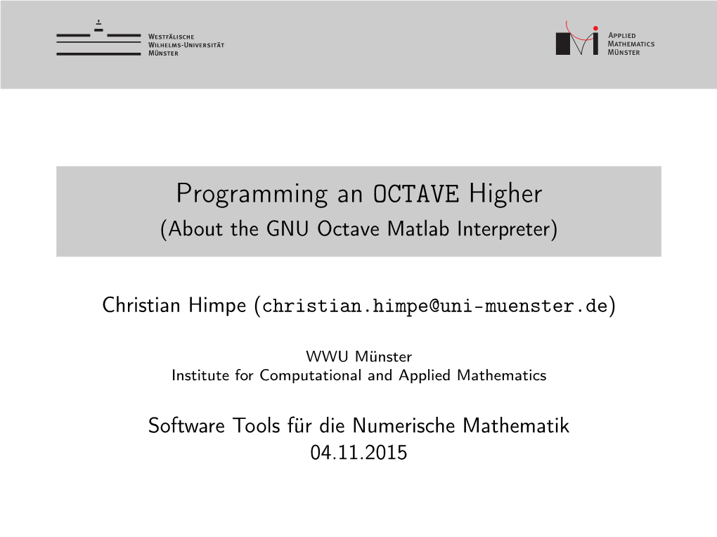 Programming an OCTAVE Higher (About the GNU Octave Matlab Interpreter)