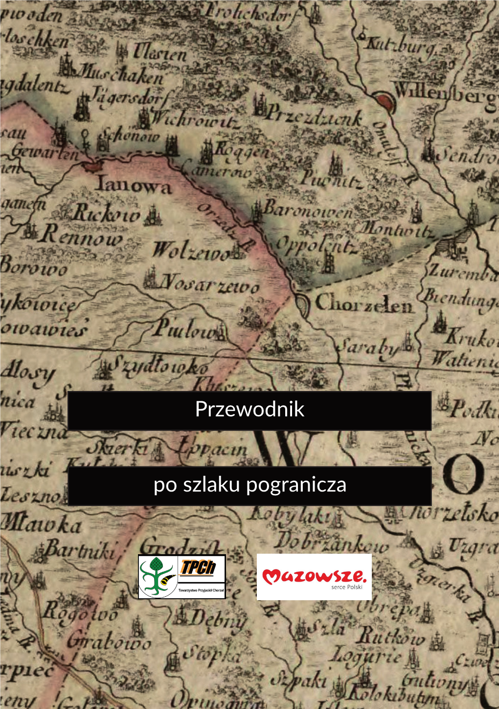 Po Szlaku Pogranicza Przewodnik Po Szlaku Pogranicza Przewodnik Po Szlaku Pogranicza