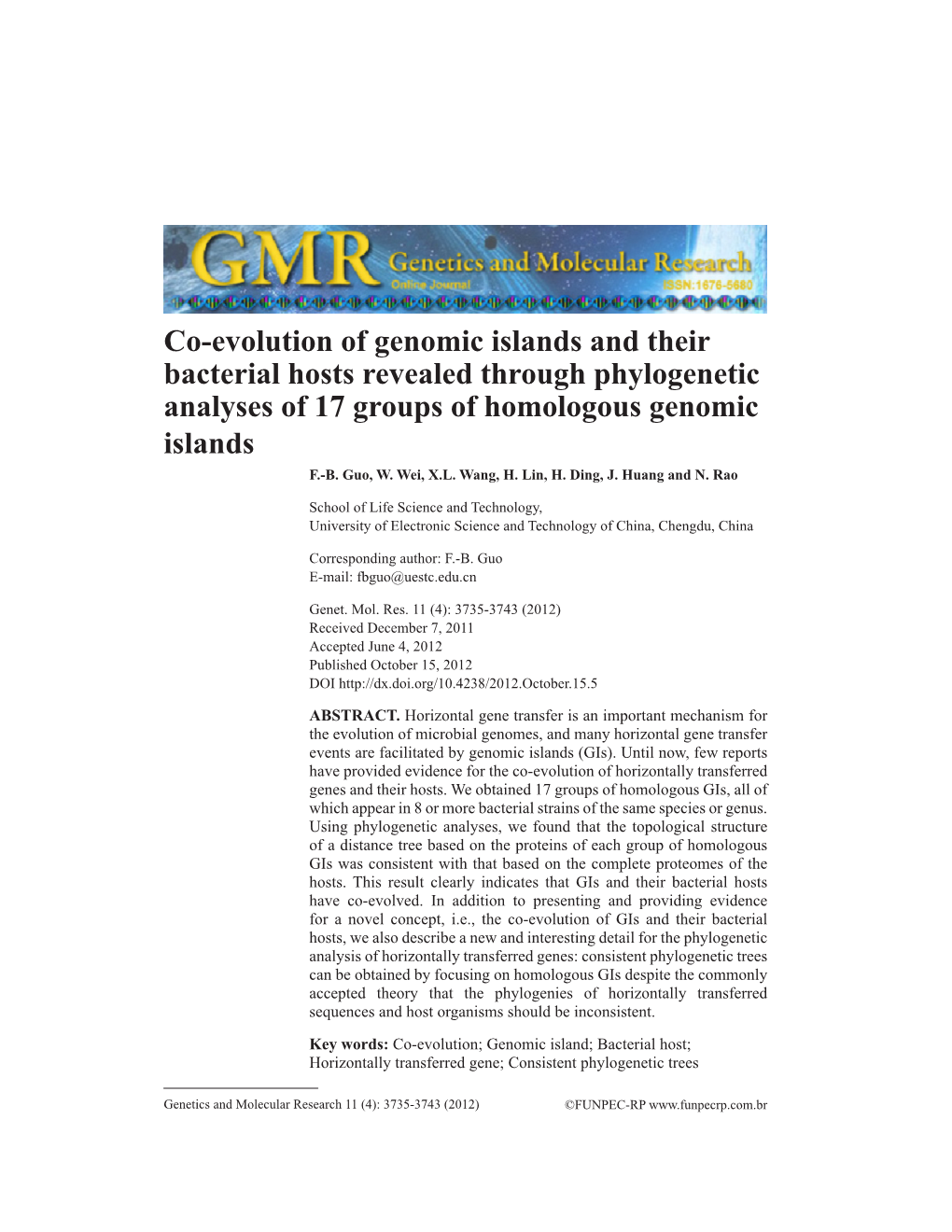 Co-Evolution of Genomic Islands and Their Bacterial Hosts Revealed Through Phylogenetic Analyses of 17 Groups of Homologous Genomic Islands F.-B