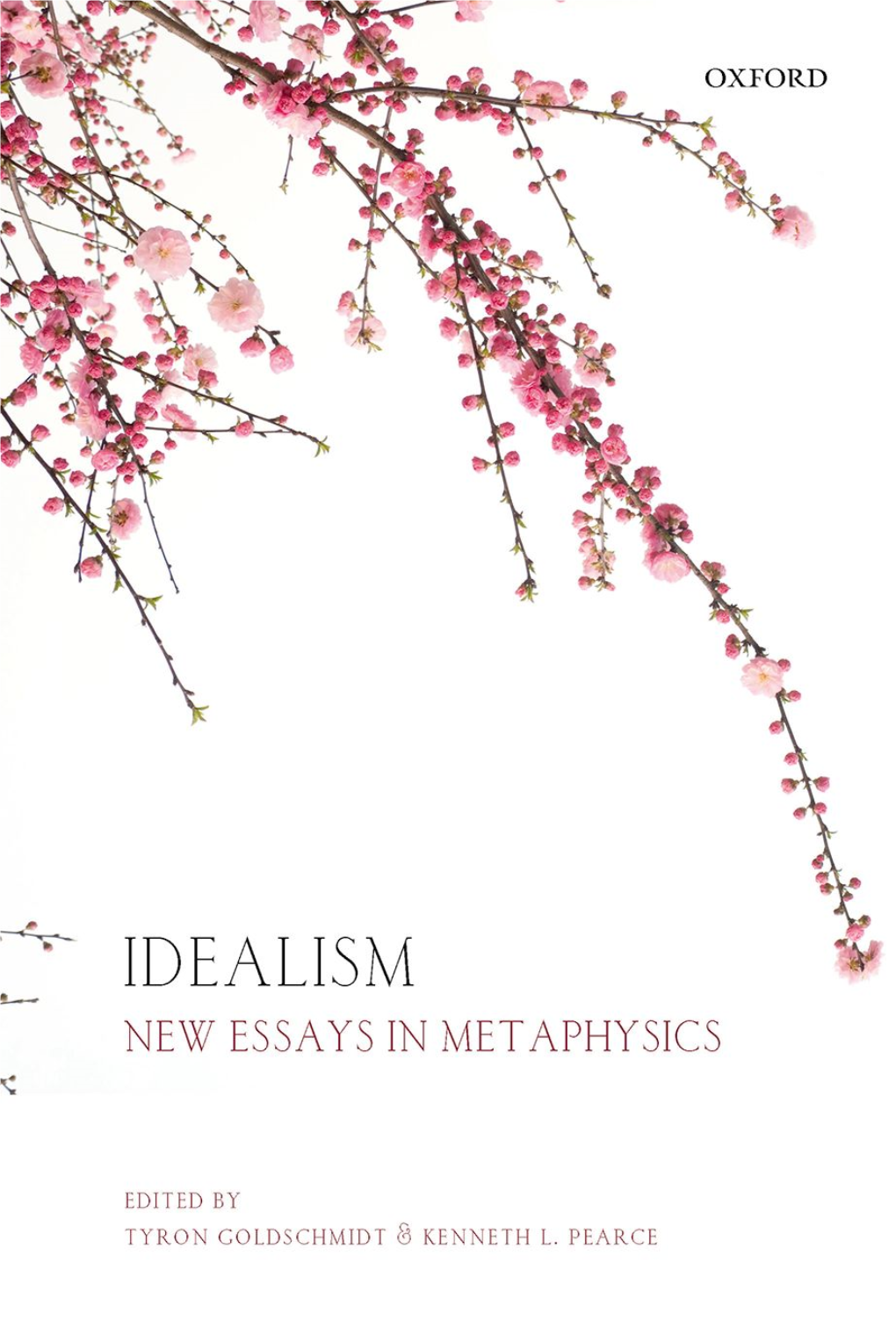 Idealism New Essays in Metaphysics by Tyron Goldschmidt, Kenneth L