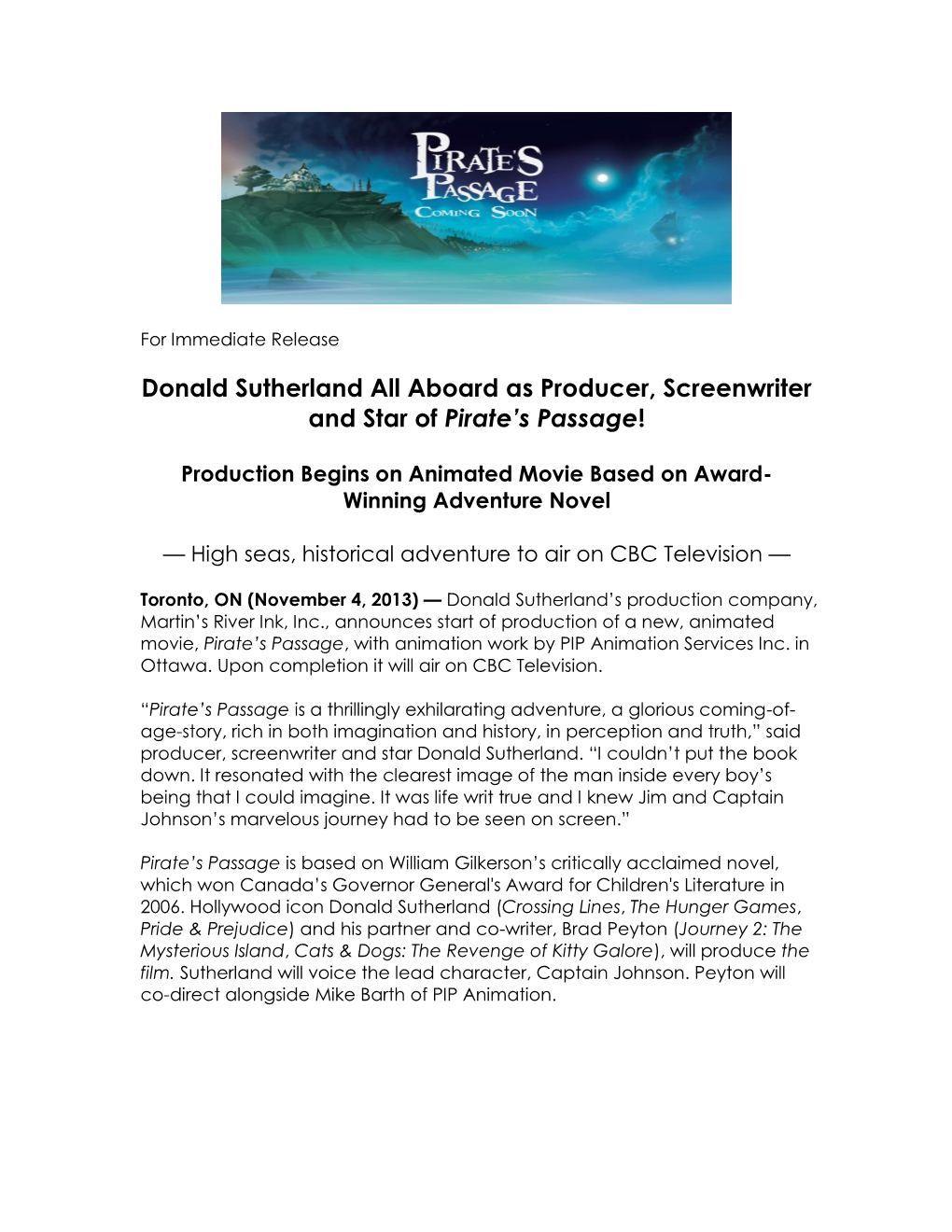 Donald Sutherland All Aboard As Producer, Screenwriter and Star of Pirate’S Passage!