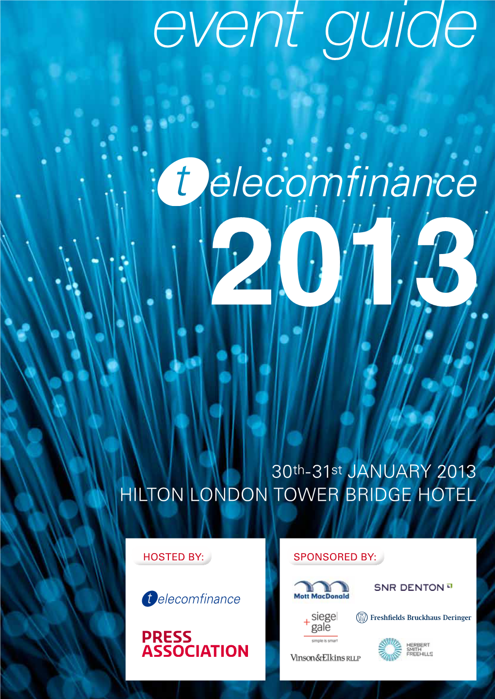 30Th-31St JANUARY 2013 HILTON LONDON TOWER BRIDGE HOTEL