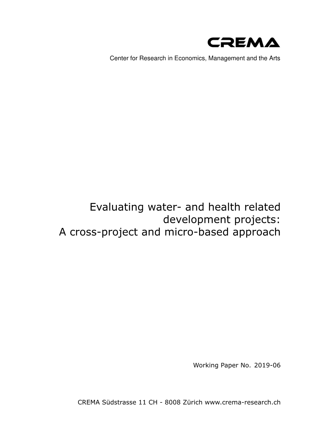 Evaluating Water- and Health Related Development Projects: a Cross-Project and Micro-Basedrené Approach L