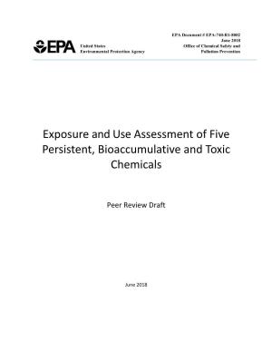 Exposure and Use Assessment for Five PBT Chemicals
