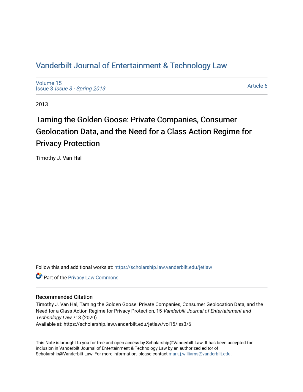 Taming the Golden Goose: Private Companies, Consumer Geolocation Data, and the Need for a Class Action Regime for Privacy Protection