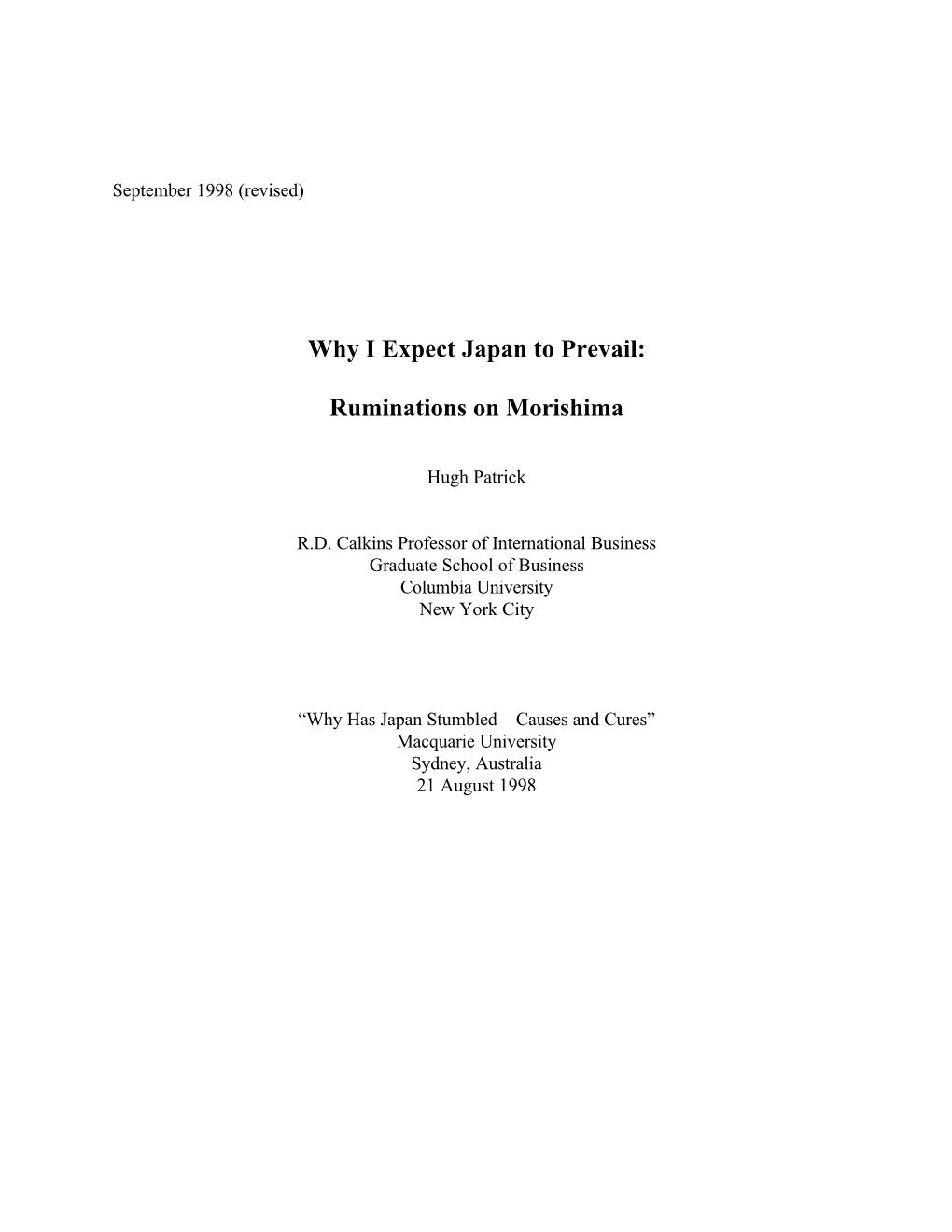 Why I Expect Japan to Prevail: Ruminations on Morishima Hugh Patrick*