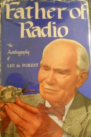 Autobiography of Lee De Forest