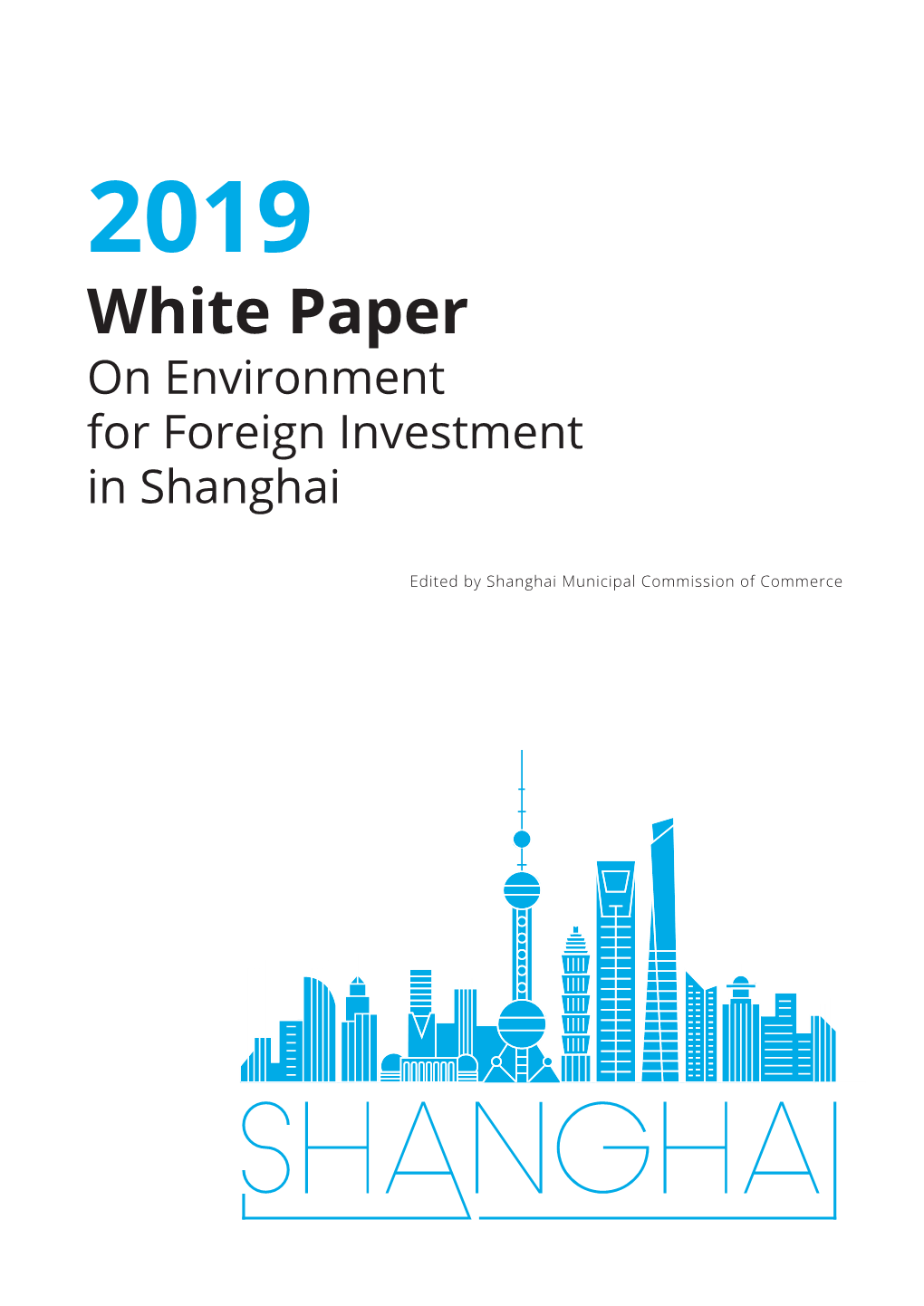 2019 White Paper on Environment for Foreign Investment in Shanghai