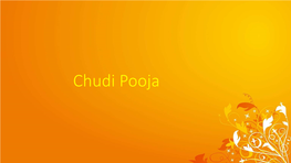 Chudi Pooja Chudi Pooja