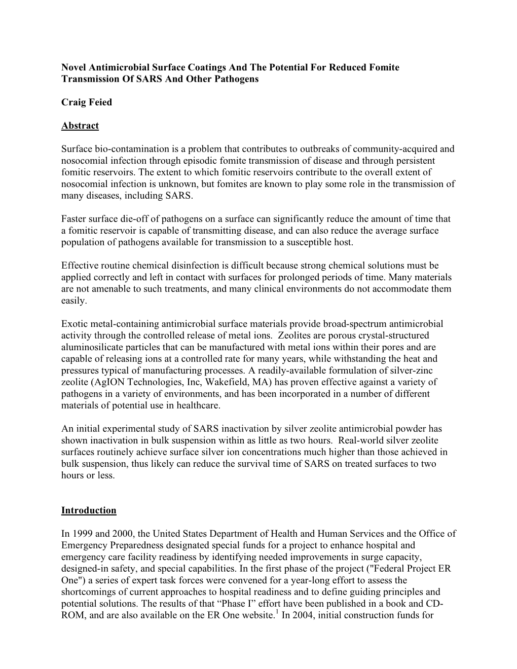 Novel Antimicrobial Surface Coatings and the Potential for Reduced Fomite Transmission of SARS and Other Pathogens