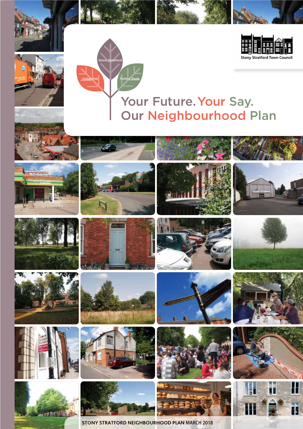 Stony Stratford Neighbourhood Plan MARCH 2018 CONTENTS IL C OUN C N W TO