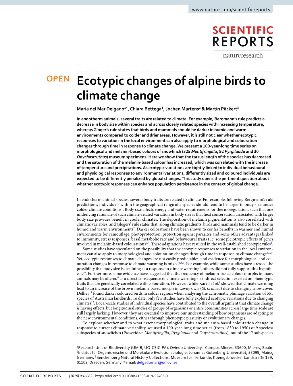 Ecotypic Changes of Alpine Birds to Climate Change Maria Del Mar Delgado1*, Chiara Bettega1, Jochen Martens2 & Martin Päckert3