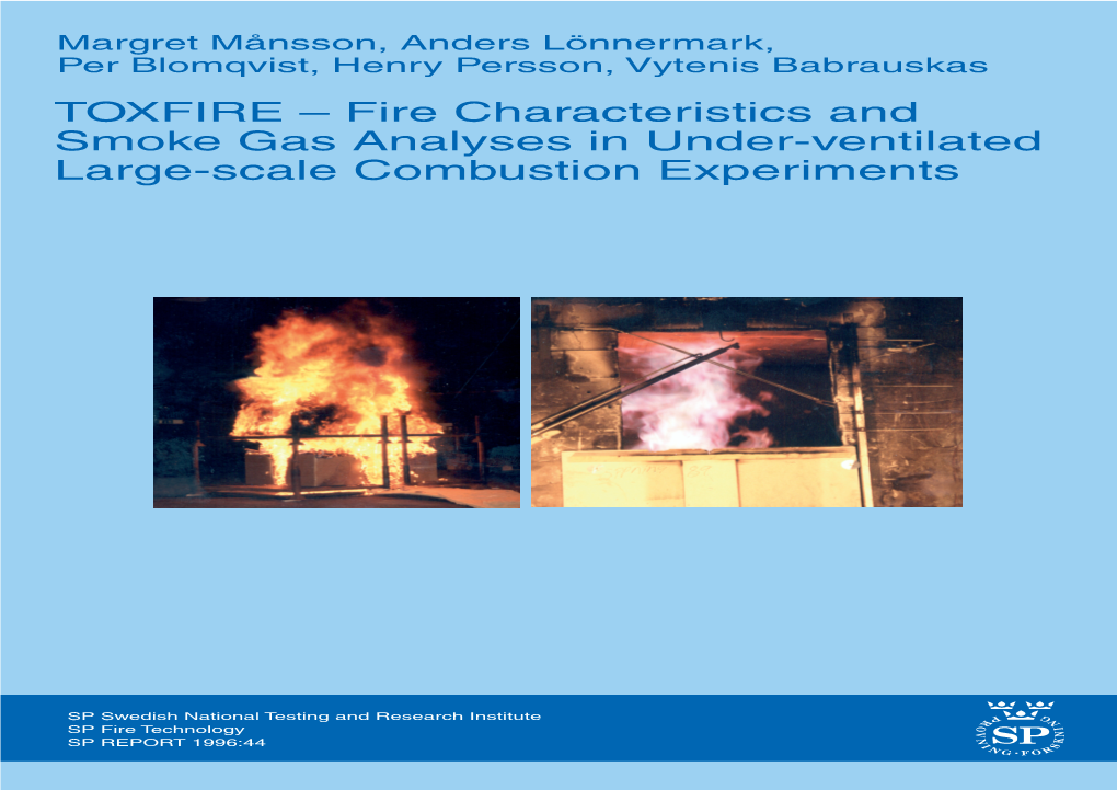 Fire Characteristics and Smoke Gas Analyses in Under-Ventilated Large-Scale Combustion Experiments