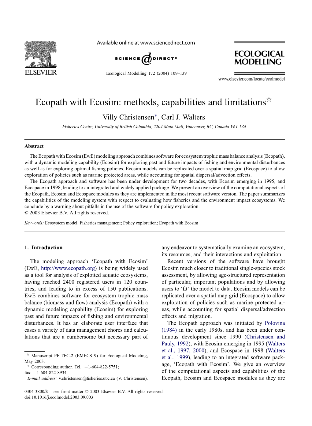 Ecopath with Ecosim: Methods, Capabilities and Limitationsଝ Villy Christensen∗, Carl J