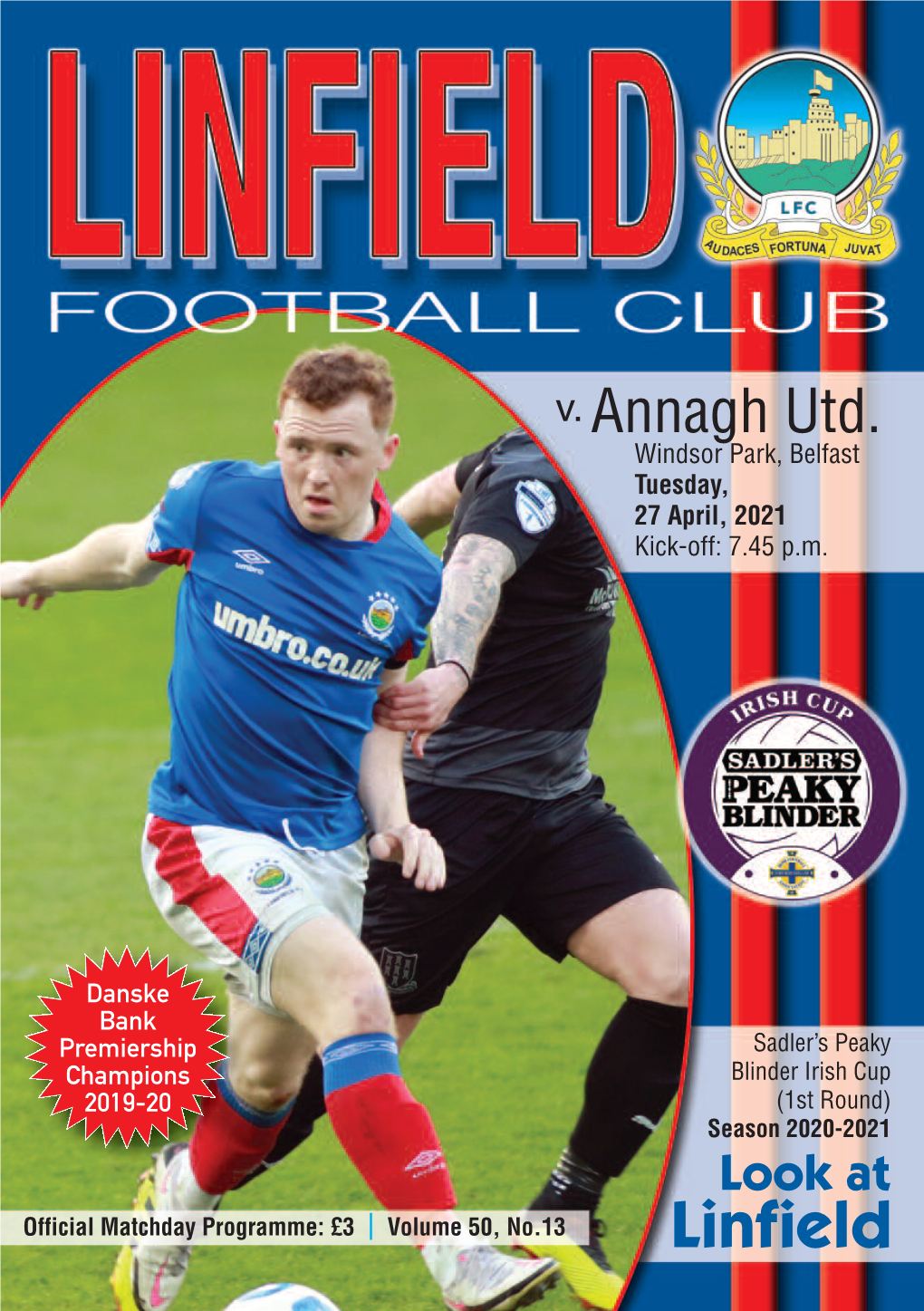 Linfield Football Club Limited D March 1886) Linfie 2020-2021 Ld Football Clu B B, Formed in M Y Millworkers in Arch, 1886, Peter Lunn M.B.E