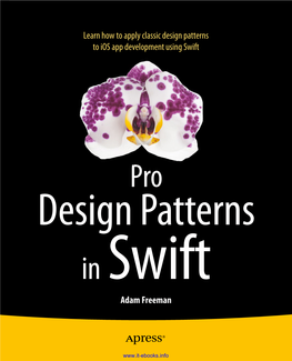 Design Patterns Swift • Build on Your Existing Programming Knowledge to Get up and Running with Design Patterns in Swift Quickly and Effectively Design Patterns
