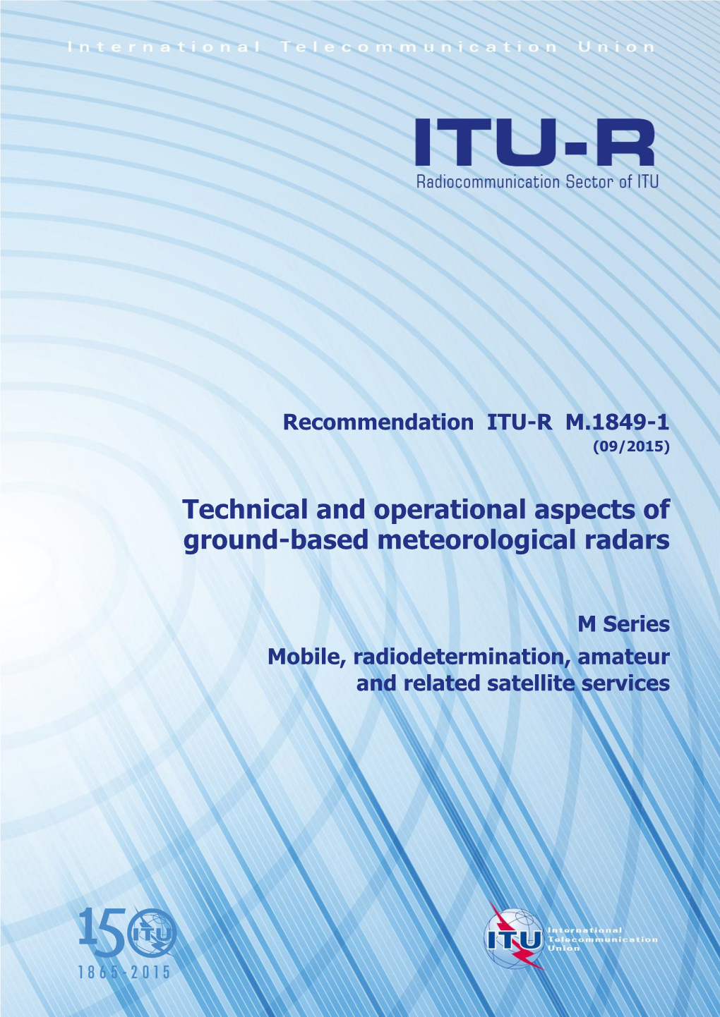 Technical and Operational Aspects of Ground-Based Meteorological Radars