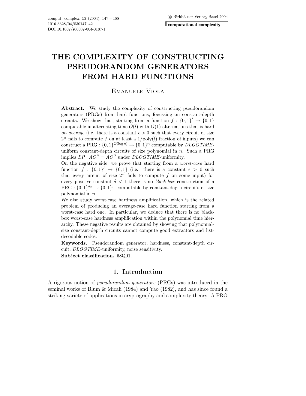 The Complexity of Constructing Pseudorandom Generators from Hard Functions