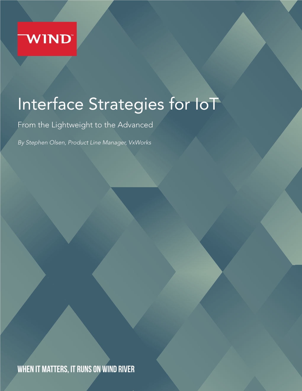 Interface Strategies for Iot from the Lightweight to the Advanced