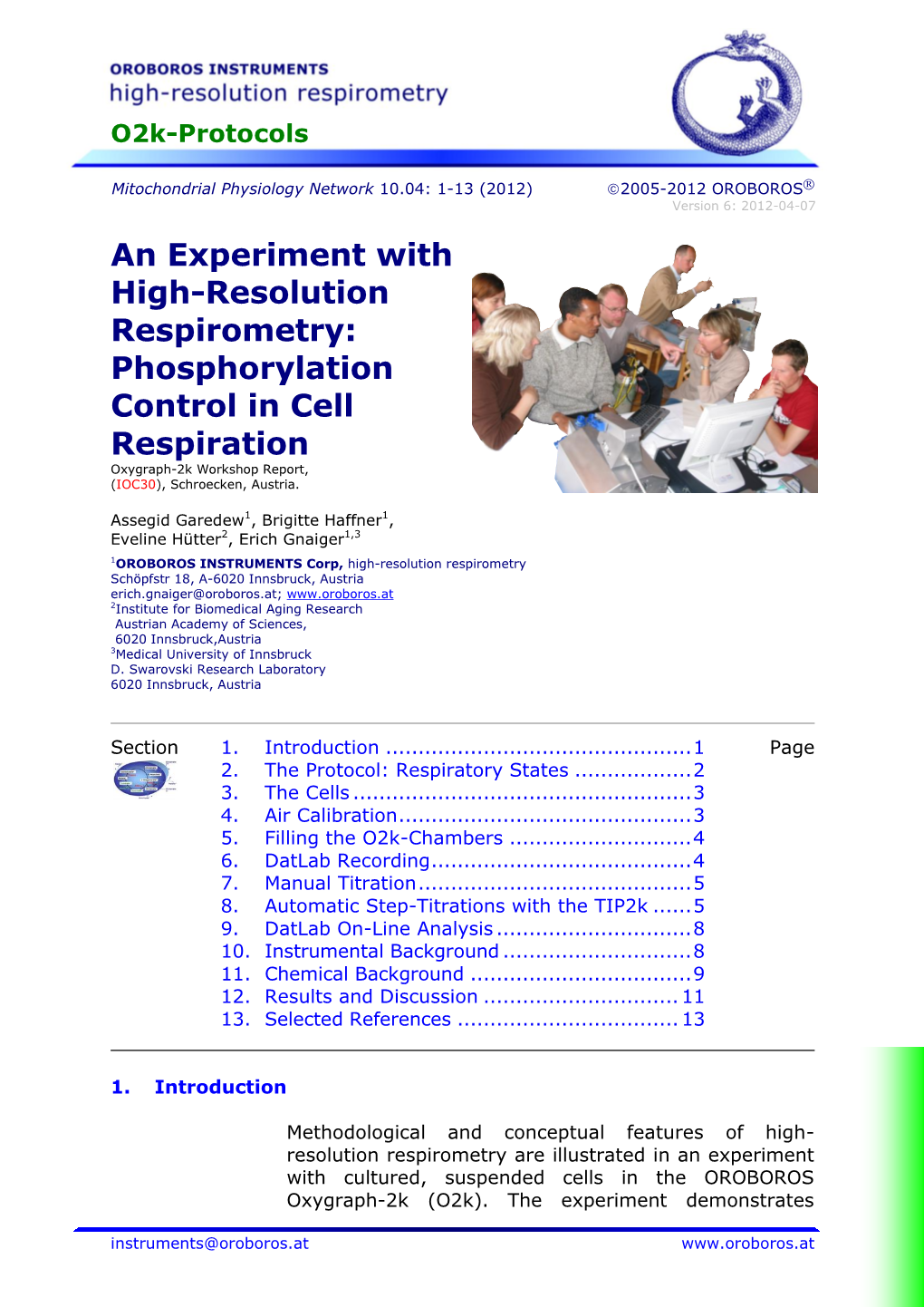 An Experiment with High-Resolution Respirometry: Phosphorylation Control in Cell Respiration Oxygraph-2K Workshop Report, (IOC30), Schroecken, Austria