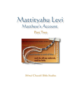 Mattityahu Levi Matthew’S Account Part Two