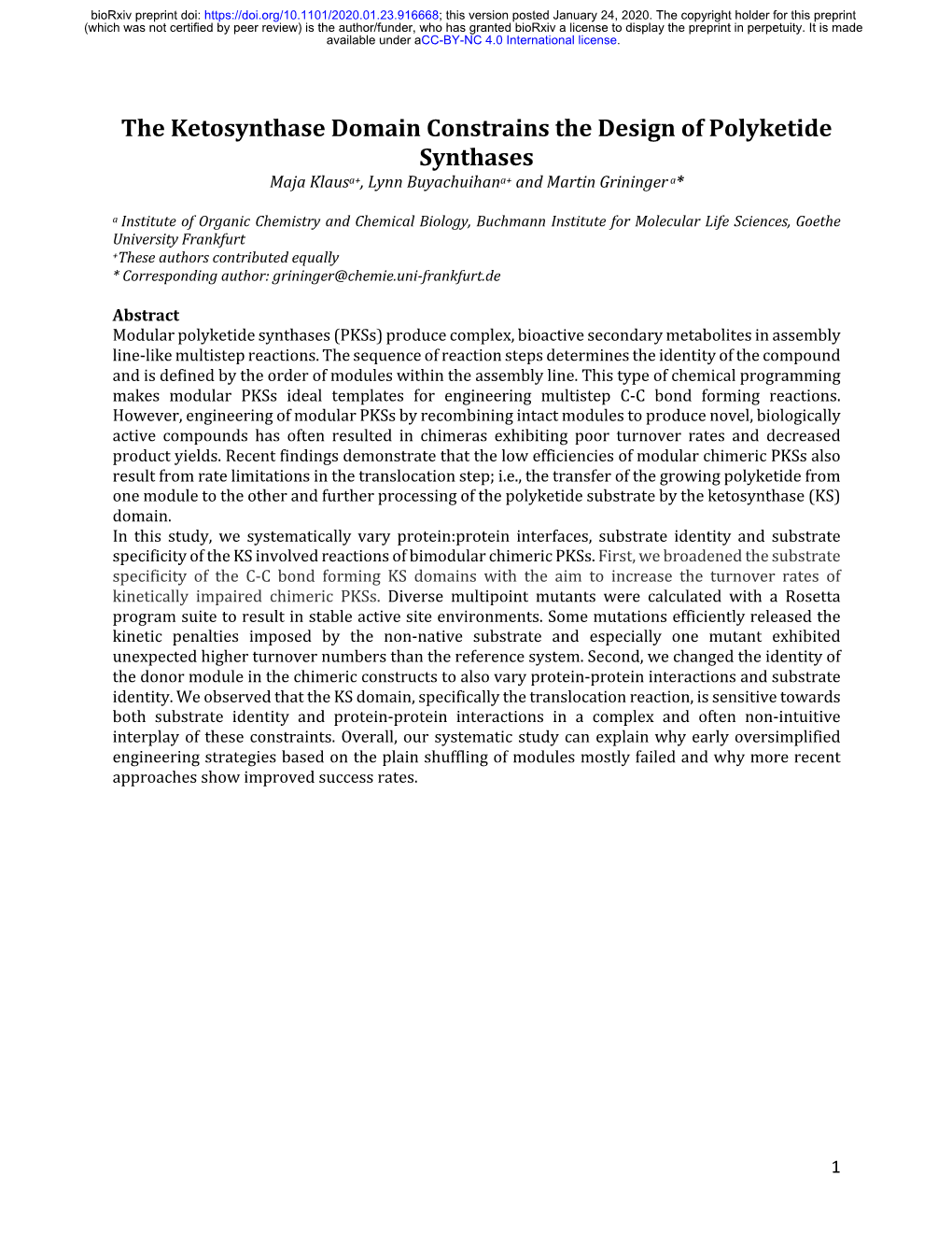 The Ketosynthase Domain Constrains the Design of Polyketide Synthases Maja Klausa+, Lynn Buyachuihana+ and Martin Grininger A*